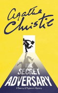 The Secret Adversary : A Tommy & Tuppence Mystery - Kniha