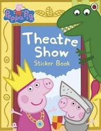 Peppa Pig: Theatre Show Sticker Book - Kniha