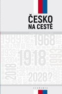 Česko na cestě - Zpráva k výročím roku 2018 - Kniha