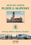 Městský obvod Plzeň 2 - Slovany, Božkov, Koterov, Hradiště - Kniha