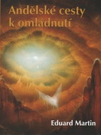 Andělské cesty k omládnutí - Kniha