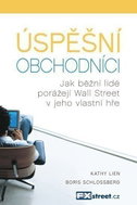 Úspěšní obchodníci - Jak běžní lidé porážejí Wall Street v jeho vlastní hře - Kniha