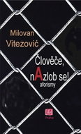 Člověče, nAzlob se! - aforizmy - Kniha