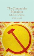 The Communist Manifesto & Selected Writings - Kniha