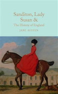 Sanditon, Lady Susan, & The History of England : The Juvenilia and Shorter Works of Jane Austen - Kniha