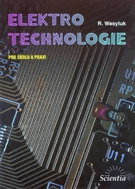 Elektrotechnologie pro školu a praxi - Kniha
