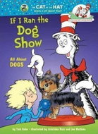 If I Run a Dog Show: All About Dogs - Kniha