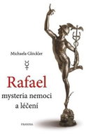 Rafael - mysteria nemoci a léčení - Kniha