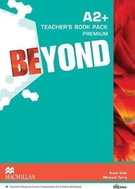 Beyond A2+: Teacher´s Book Premium Pack - Kniha