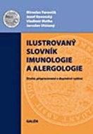 Ilustrovaný imunologický a alergologický slovník - Kniha