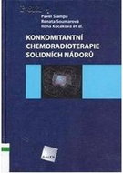 Konkomitantní chemoradioterapie solidních nádorů - Kniha