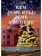 Kým jsme byli, jsme a budeme - Kniha