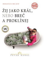 Žij jako král, nebo breč a proklínej - Kniha