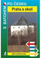 Praha a okolí - S batohem po Česku - Kniha
