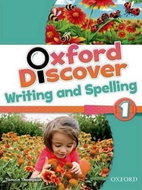 Oxford Discover 1 Writing and Spelling - Kniha