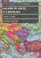 Balkán ve válce a v revoluci 1939 - 1945 - Kniha