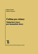 Čeština pro cizince: Nástavbový kurz pro humanitní obory - Kniha