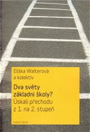 Dva světy základní školy? - Kniha