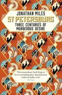 St Petersburg: Three Centuries of Murderous Desire - Kniha