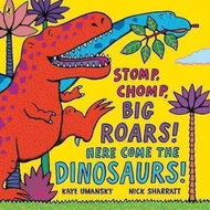 Stomp, Chomp, Big Roars! Here Come the Dinosaurs! - Kniha