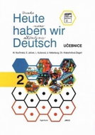 Heute haben wir Deutsch 2 - Učebnice - Kniha