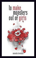To Make a Monster Out Of the Girls - Kniha