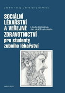Sociální lékařství a veřejné zdravotnictví pro studenty zubního lékařství - Kniha