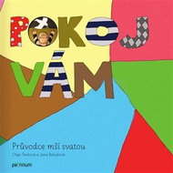 Pokoj vám - Průvodce mší svatou - Kniha