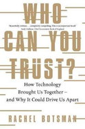 Who Can You Trust? : How Technology Brought Us Together - and Why It Could Drive Us Apart - Kniha