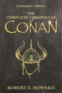 The Complete Chronicles Of Conan : Centenary Edition - Kniha