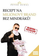 Recept na miliónový brand bez mindráků! - Kniha