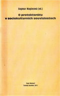 O protektorátu v sociokulturních souvisl - Kniha