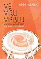 Ve víru virblu - Škola hry na malý buben - Kniha