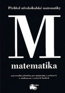 Matematika - Přehled středoškolské matematiky - Kniha