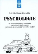 Psychologie ve služební činnosti strážníka obecní (městské) policie a strážného civilní bezpečnostní - Kniha
