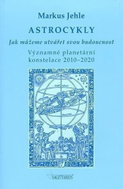 Astrocykly - Jak můžeme utvářet svou budoucnost - Kniha