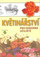 Květinářství pro odborná učiliště - Kniha