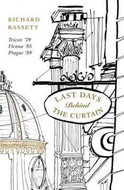 Last Days in Old Europe : Trieste ´79, Vienna ´85, Prague ´89 - Kniha
