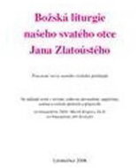 Božská liturgie našeho svatého otce Jana Zlatoústého - Kniha