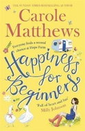 Happiness for Beginners : One broken family. Two hearts meeting. Dozens of naughty animals! - Kniha