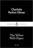 The Yellow Wall-Paper (Little Black Classics) - Kniha