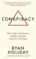 Conspiracy : A True Story of Power, Sex, and a Billionaire's Secret Plot to Destroy a Media Empire - Kniha