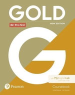 Gold New Edition B1 + Pre-First Coursebook with Online Practice - Kniha