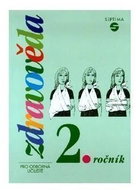 Zdravověda pro 2. ročník pro odborná učiliště - Kniha