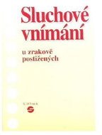 Sluchové vnímání u zrakově postižených - Kniha
