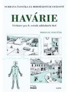 Havárie - Ochrana člověka za mimořádných událostí pro 8.ročník ZŠ - Kniha