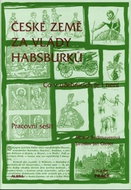České země za vlády Habsburků - pracovní sešit - Kniha