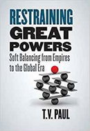 Restraining Great Powers : Soft Balancing from Empires to the Global Era - Kniha