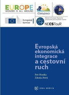 Evropská ekonomická integrace a cestovní ruch - Kniha