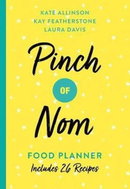 Pinch of Nom Food Planner : Includes 26 New Recipes - Kniha